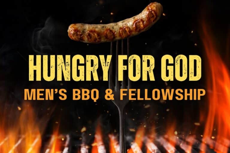 Hungry For God: Men’s BBQ & Fellowship