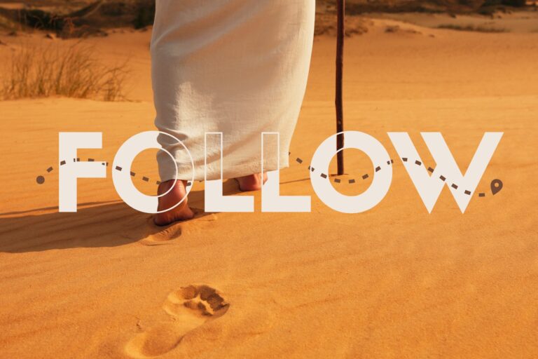 Follow – Part 3: Be Like Jesus