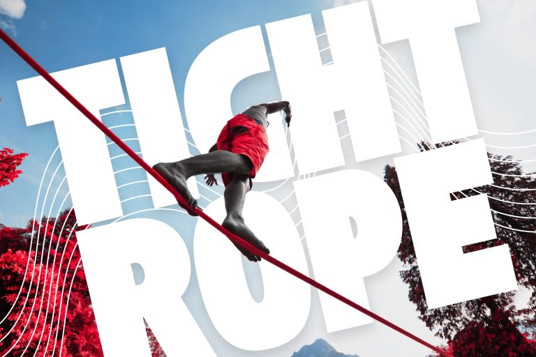 Tightrope – Part 3: He Comes First
