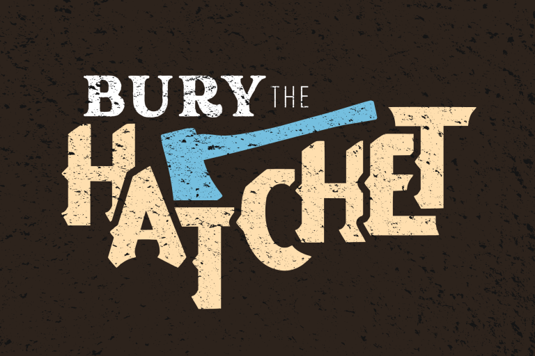 Bury The Hatchet – Part 1: God’s Grace Forgives