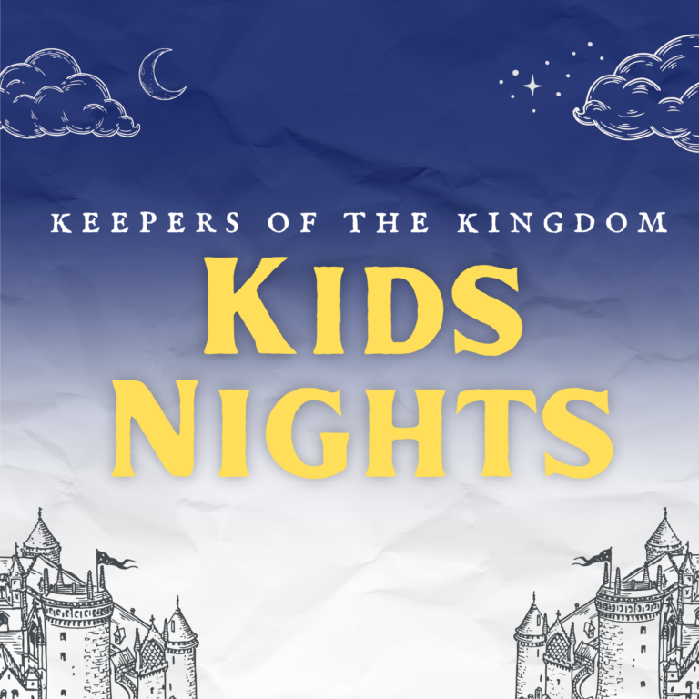 Keepers of the Kingdom: Kids Nights