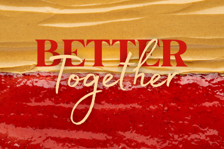 Better Together – Part 1: We Grow Together