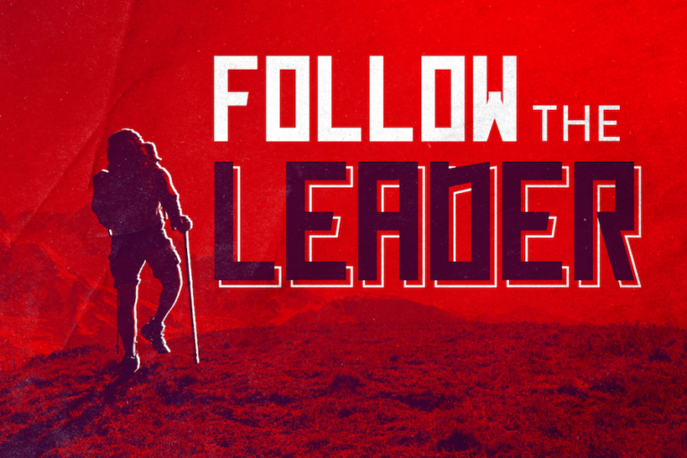 Follow The Leader – Part 1: God Makes a Path